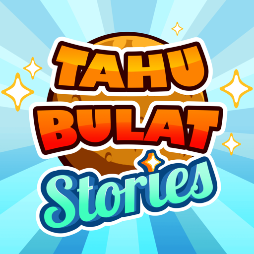 Tahu Bulat Stories Mod Apk