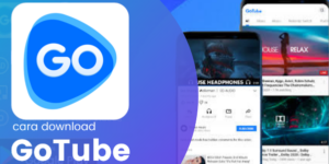 GoTube Mod Apk Premium Link Download versi Lama & Terbaru