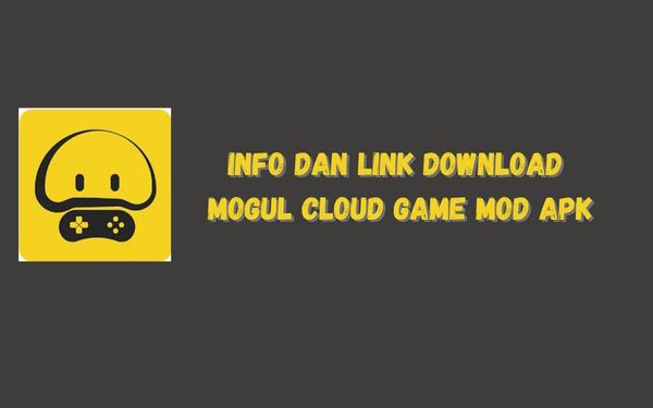 Info Dan Link Download Mogul Cloud Game Mod Apk