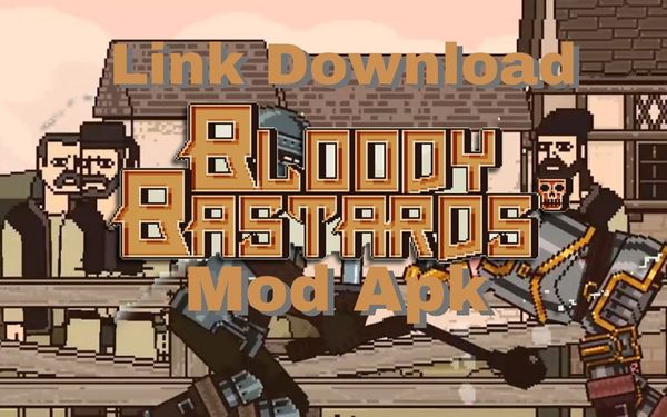 Link Download Game Bloody Bastards Mod Apk