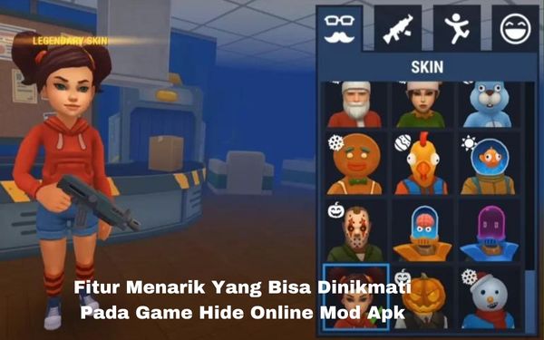Fitur Menarik Yang Bisa Dinikmati Pada Game Hide Online Mod Apk