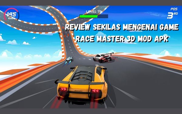 Review Sekilas Mengenai Game Race Master 3D Mod Apk